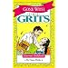 Gone With the Grits: Gourmet Cookbook