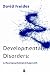 Developmental Disorders: A Neuropsychological Approach