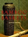 Bamboo Baskets: Japanese Art and Culture Interwoven with the Beauty of Ikebana