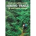 Hiking Trails of Southern Africa (South African Travel and Field Guides) by Willie Olivier and Sandra Olivier