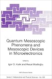 Quantum Mesoscopic Phenomena and Mesoscopic Devices in Microelectronics (NATO SCIENCE SERIES: C Mathematical and Physical Sciences Volume 559)