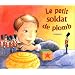 Le Petit Soldat De Plomb