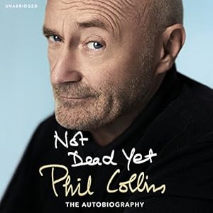 Not Dead Yet - Phil Collins
