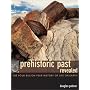 Prehistoric Past Revealed: The Four Billion Year History of Life on Earth