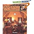 Romance of the Mission: Decorating in the Mission Style by  Elmo Baca