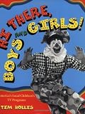 Hi There, Boys and Girls! America’s Local Children’s TV Programs