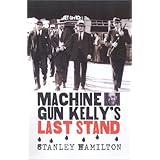 Machine Gun Kelly's Last Stand