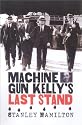 Machine Gun Kelly's Last Stand