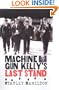 Machine Gun Kelly's Last Stand