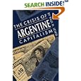 The Crisis of Argentine Capitalism by  Paul H. Lewis