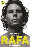 Rafa, mi historia (Spanish Edition)
