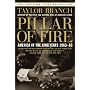 Pillar of Fire: America in the King Years, 1963-65 (America in the King Years)