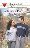 A Fathers Place (Hometown Heroes, Book 4) (Love Inspired #153)