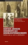 Deutsch-j�dische Geschichte als Geschlechtergeschichte