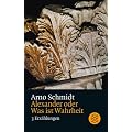 Alexander oder Was ist Wahrheit: 3 Erz�hlungen