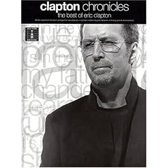 Clapton Chronicles The Best of Eric Clapton Guitar Recorded Version by Eric Clapton