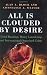 All Is Clouded by Desire: Global Banking, Money Laundering, and International Organized Crime (International and Comparative Criminology)