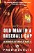 Old Man in a Baseball Cap: A Memoir of World War II