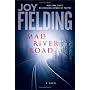 Mad River Road: A Novel by Joy Fielding