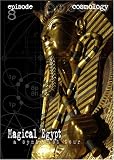Magical Egypt - Episode 8: Cosmology