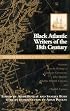 Black Atlantic Writers of the Eighteenth Century: Living the New Exodus in England and the Americas