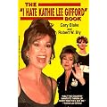 The I Hate Kathie Lee Gifford Book book cover