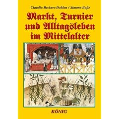 Markt, Turnier und Alltagsleben im Mittelalter