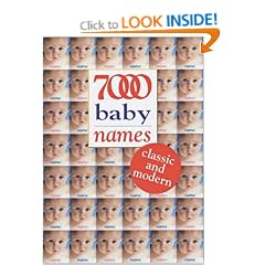 7000 Baby Names: Classic and Modern