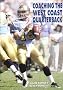 Coaching the West Coast Quarterback (Art & Science of Coaching)