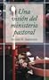 Una Vision del Ministerio Pastoral (Servicio del Pueblo de Dios) (Spanish Edition)