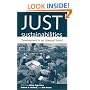 Just Sustainabilities: Development in an Unequal World (Urban and Industrial Environments)