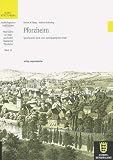Produkt-Bild: Pforzheim: Spurensuche nach einer untergegangenen Stadt