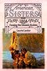 Crossing the Colorado Rockies 1864 (American Sisters)