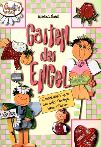 Vielseidig Garten der Engel: Romantische Figuren aus Holz, Tont&ouml;pfen, Besen und Steinen