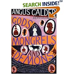Gods, Mongrels, and Demons: 101 Brief But Essential Lives
