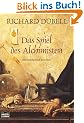 Das Spiel des Alchimisten: Historischer Roman