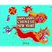 Happy, Happy Chinese New Year!