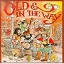 Old & In the Way