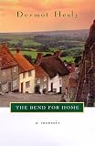 The Bend for Home: A Memoir