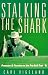 Book Stalking the Shark: Pressure & Passion on the Pro Golf Tour