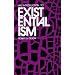 An Introduction to Existentialism