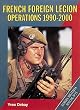 French Foreign Legion Operations 1990-2000 Europa Military Special #15