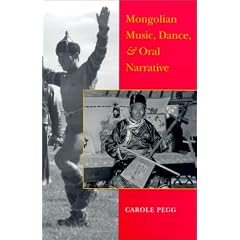 Mongolian Music, Dance, and Oral Narrative: Recovering Performance Traditions