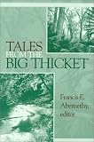 Tales from the Big Thicket (Temple Big Thicket Series) (Temple Big Thicket Series)