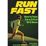 Run Fast: How to Train for a 5-K or 10-K Race by Hal Higdon