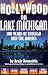 Book Hollywood on Lake Michigan: 100 Years of Chicago & the Movies (Illinois)