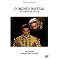Le Cinquieme Empire / The Fifth Empire ( O Quinto Imp�rio - Ontem Como Hoje ) ( The 5th Empire )