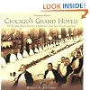 Chicago's Grand Hotels: The Palmer House, The Drake,   and The Hilton Chicago (IL)