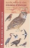 Guide Heinzel des oiseaux d'Europe : D'Afrique du Nord et du Moyen-Orient