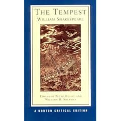 The Tempest: Sources and Contexts, Criticism, Rewritings and Appropriations (Norton Critical Editions)